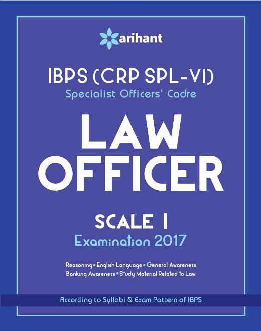 Arihant IBPS (CRP SPL VI) Specialist Officers' Cadre LAW Officer Scale I Examination 